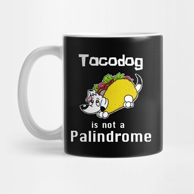 Tacodog is Not a Palindrome by SNK Kreatures